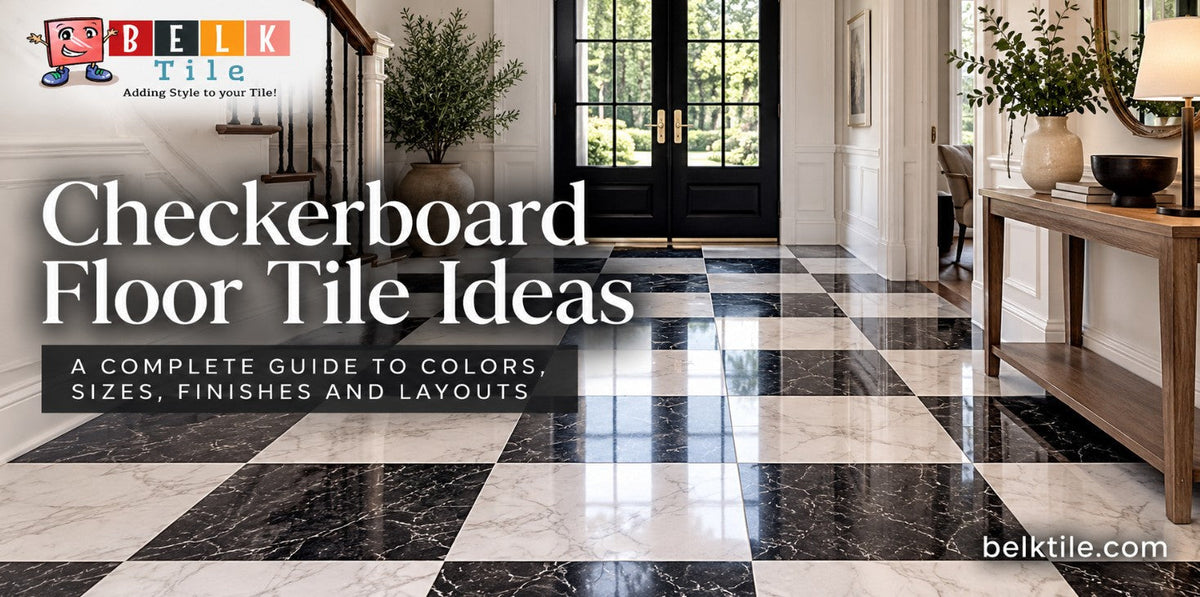 Checkerboard Floor Tile Ideas A Complete Guide to Colors, Sizes, Finishes and Layouts by Mike Belk