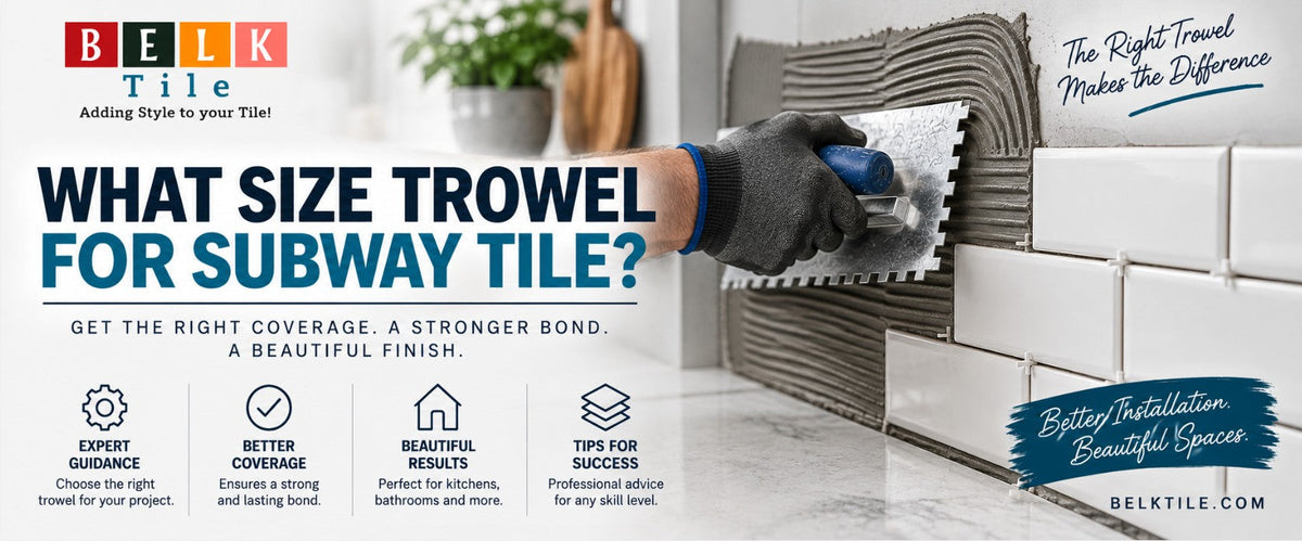 what size trowel for subway tile by Mike Belk
