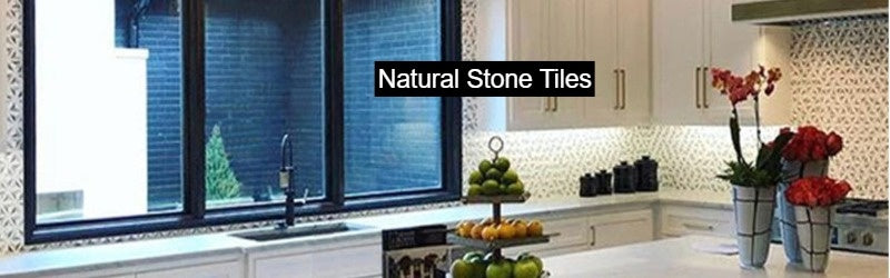 Natural Stone Tile for Kitchens, Bathrooms, Floors and Backsplashes
